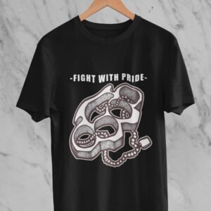 Fight with pride.
