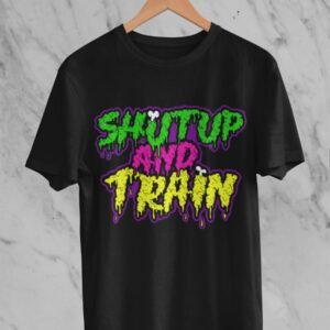 Shutup and train 2s.
