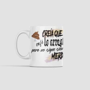 Creí que el café arreglaría el día